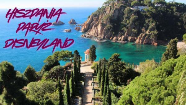 HISZPANIA – COSTA BRAVA  FRANCJA - PARYŻ + DISNEYLAND Obóz młodzieżowy 12-18 lat LATO 2026
